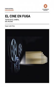 El cine en fuga, Isaac León Frías