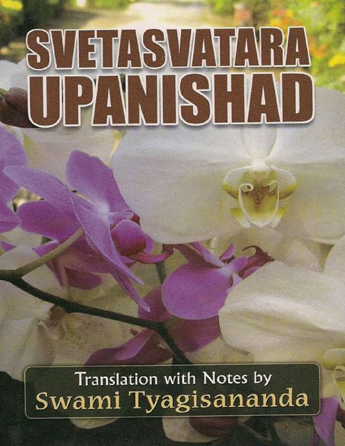 Svetasvatara Upanishad, Swami Tyagisananda