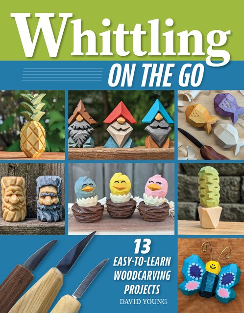 Whittling On the Go, David Young