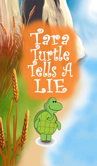 Tara Turtle Tells A Lie, Speedy Publishing