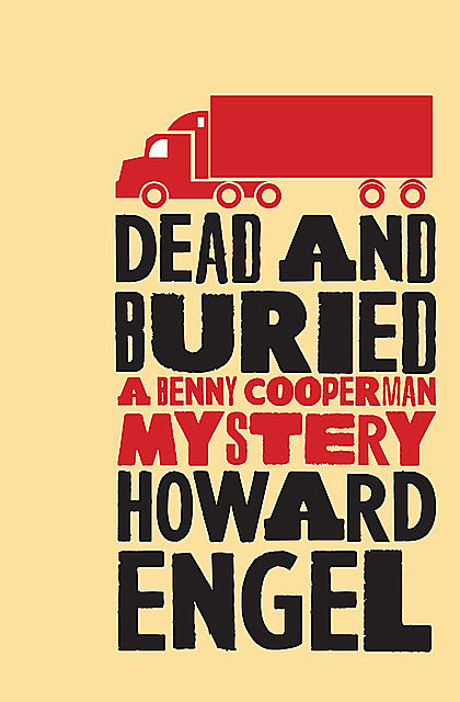 Dead and Buried, Howard Engel