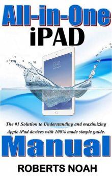 All in One iPad Manual, Roberts Noah