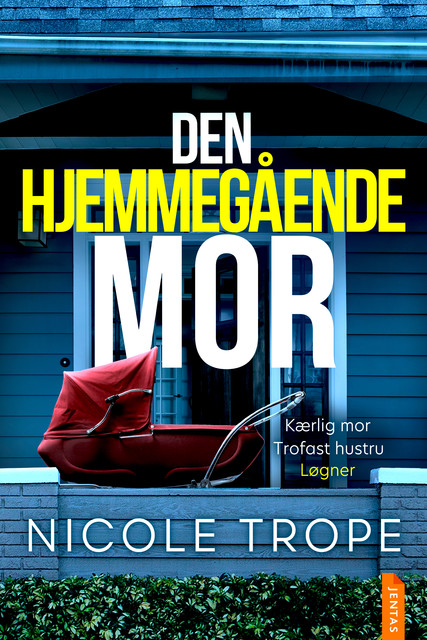 Den hjemmegående mor, Nicole Trope