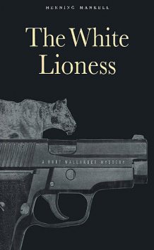 The White Lioness, Henning Mankell