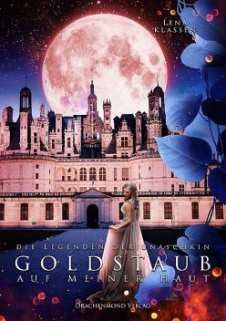 Goldstaub auf meiner Haut, Lena Klassen