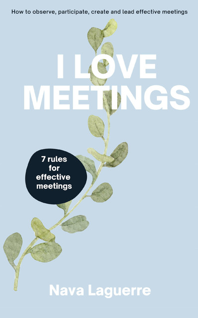 I Love Meetings, Nava Laguerre