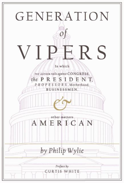 Generation of Vipers, Philip Wylie