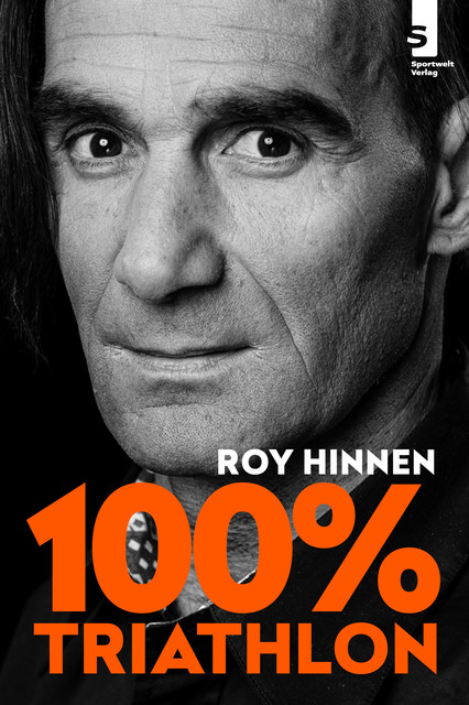 100 Prozent Triathlon, Roy Hinnen