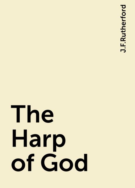 The Harp of God, J.F.Rutherford