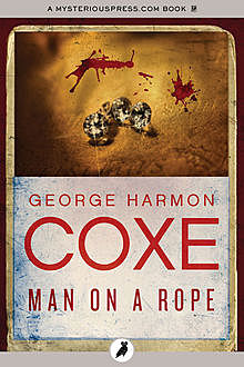 Man on a Rope, George Harmon Coxe