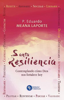 Santa Resiliencia, Eduardo Meana Laporte