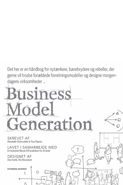 Business Model Generation, Alexander Osterwalder, Yves Pigneur