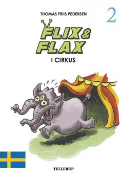 Flix & Flax #2: Flix & Flax i cirkus, Thomas Friis Pedersen