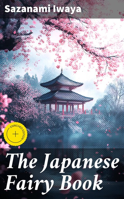 The Japanese Fairy Book, Iwaya Sazanami