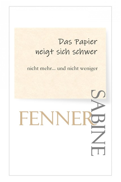 Das Papier neigt sich schwer, Sabine Fenner