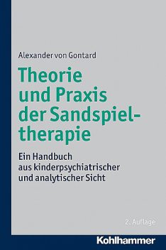 Theorie und Praxis der Sandspieltherapie, Alexander von Gontard