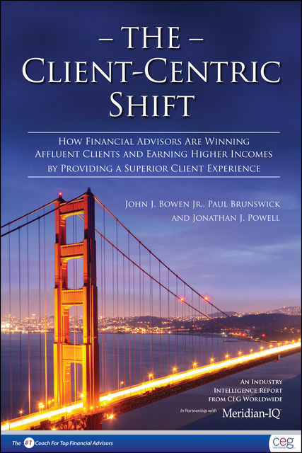 The Client-Centric Shift, Jonathan Powell, John Bowen, Paul Brunswick