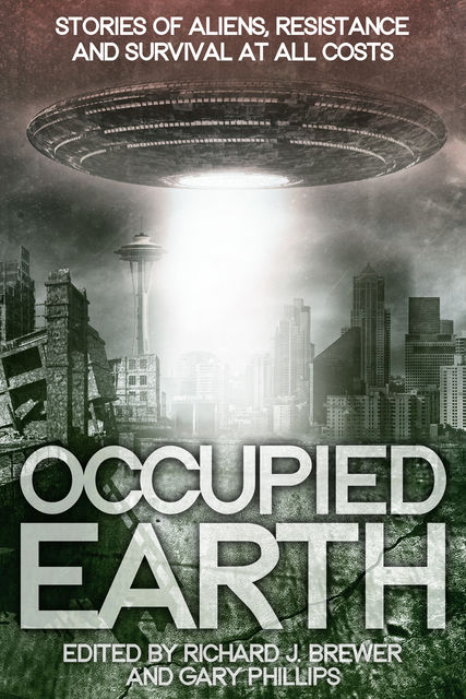 Occupied Earth, Gary Phillips, Richard Brewer