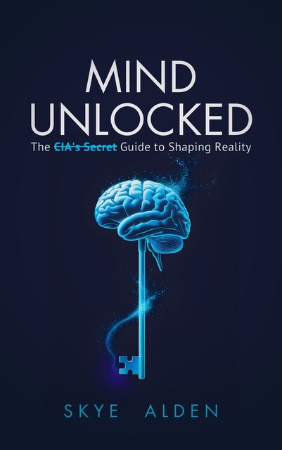 Mind Unlocked, Skye Alden