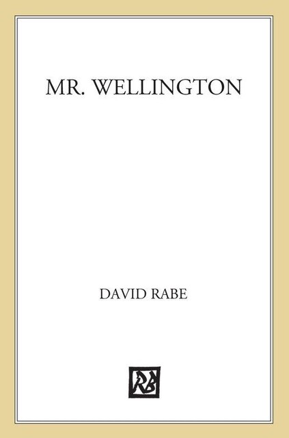 Mr. Wellington, David Rabe
