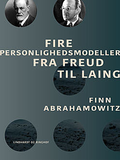 Fire personlighedsmodeller fra Freud til Laing, Finn Abrahamowitz