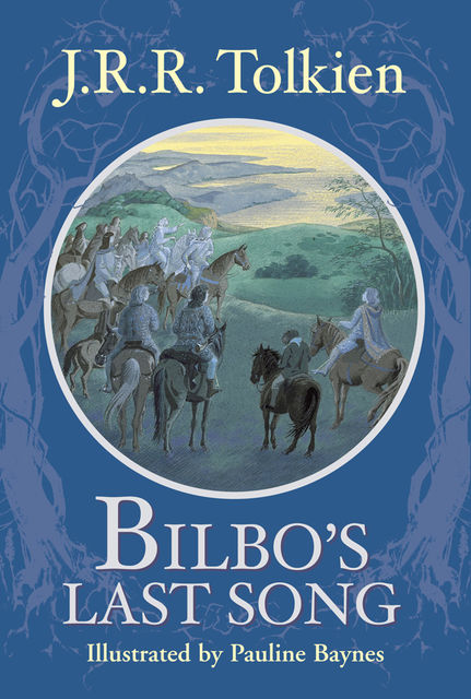 Bilbo's Last Song, John R.R.Tolkien