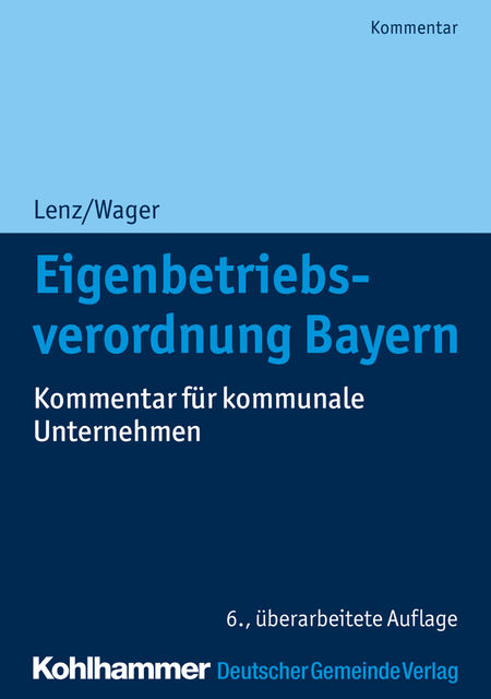 Eigenbetriebsverordnung Bayern, Monika Wager, Ulrich Lenz
