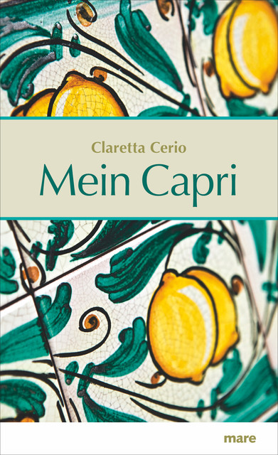Mein Capri, Claretta Cerio