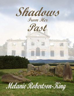 Shadows from Her Past, Melanie Robertson-King