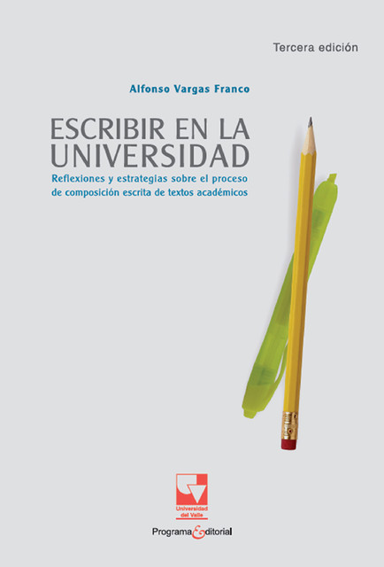 Escribir en la universidad, Alfonso Vargas Franco