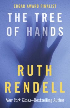 The Tree of Hands, Ruth Rendell