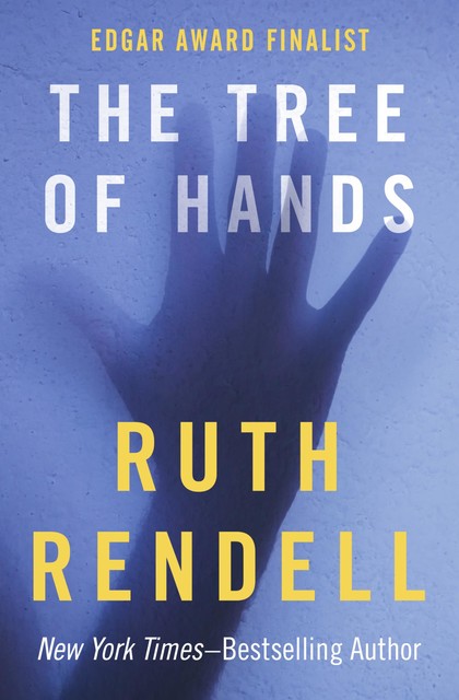 The Tree of Hands, Ruth Rendell