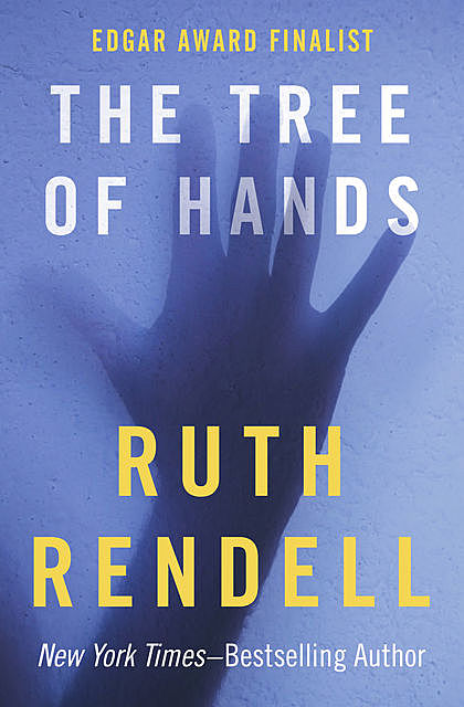The Tree of Hands, Ruth Rendell
