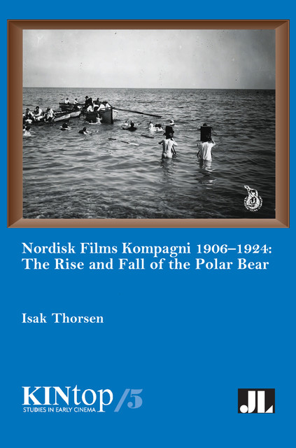 Nordisk Films Kompagni 1906–1924, Volume 5, Isak Thorsen