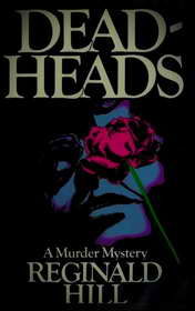 Deadheads, Reginald Hill