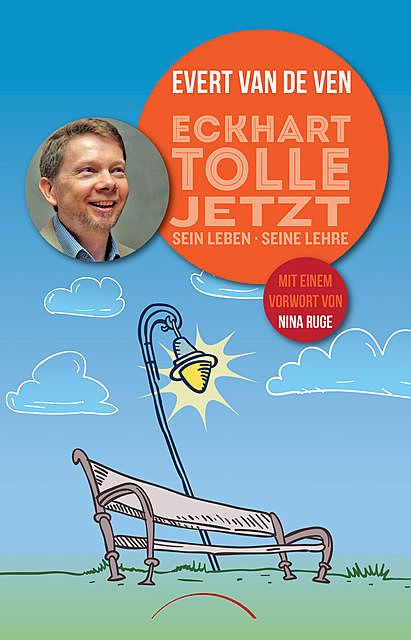 Eckhart Tolle – Jetzt, Evert van de Ven