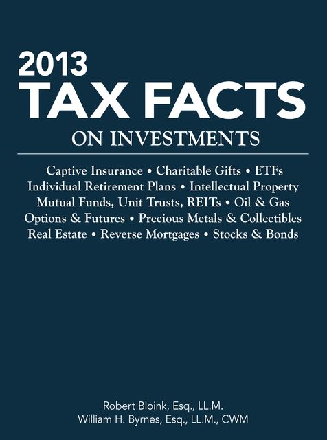 Tax Facts on Investments, Robert Bloink, William Byrnes