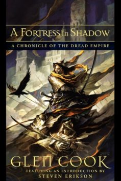 A Fortress in Shadow, Glen Cook