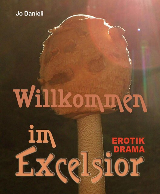 Willkommen im Exzelsior, Jo Danieli