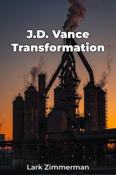 J.D. Vance Transformation, Lark Zimmerman