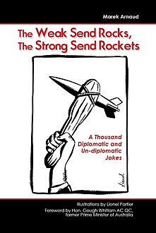 The Weak Send Rocks, The Strong Send Rockets, Marek Arnaud