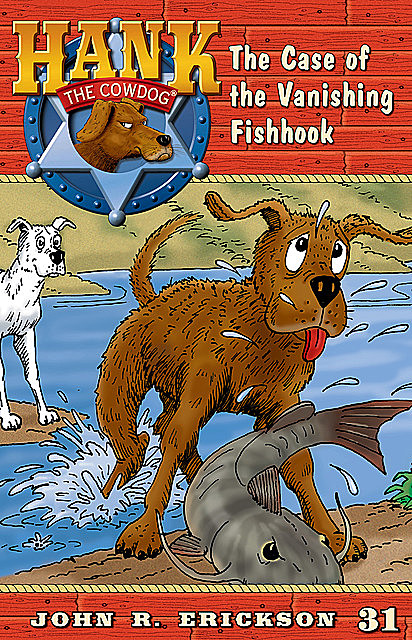 The Case of the Vanishing Fishhook, Gerald L.Holmes, John R.Erickson