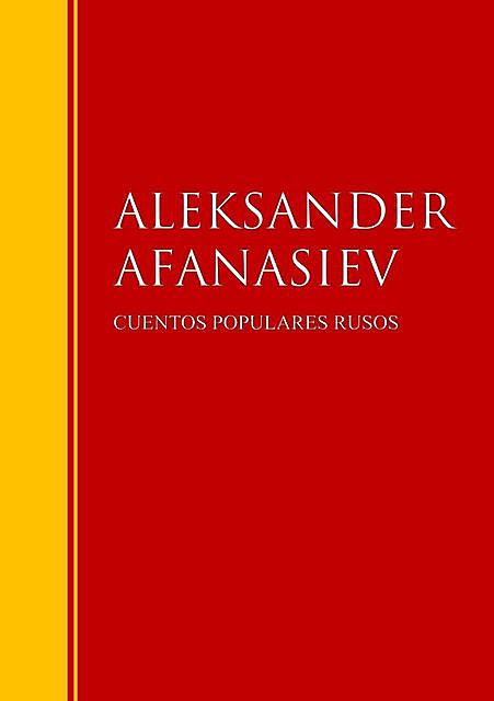 Cuentos populares rusos, Aleksandr Afanasiev