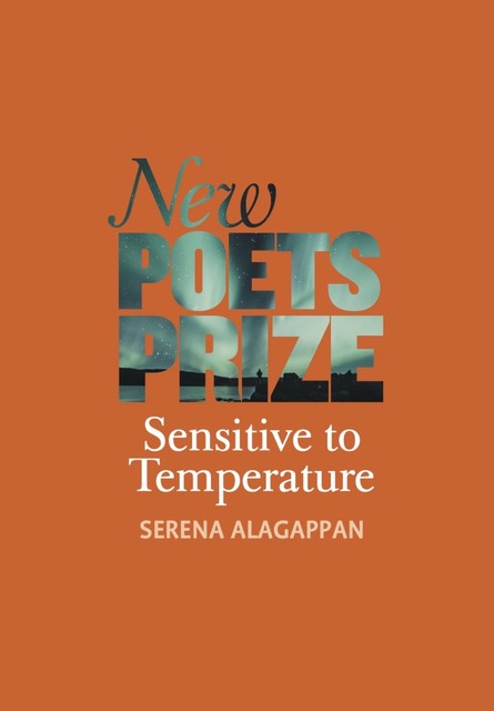 Sensitive to Temperature, Serena Alagappan