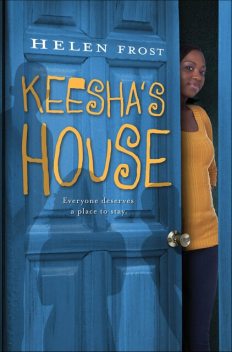 Keesha's House, Helen Frost