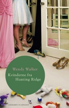 Kvinderne fra Hunting Ridge, Wendy Walker