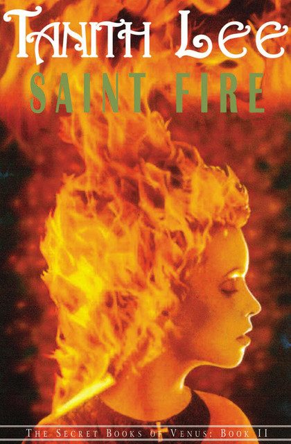 Saint Fire, Tanith Lee