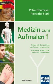 Medizin zum Aufmalen 1, Petra Neumayer, Roswitha Stark