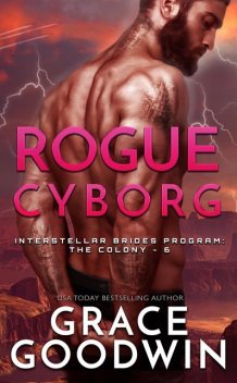 Rogue Cyborg, Grace Goodwin