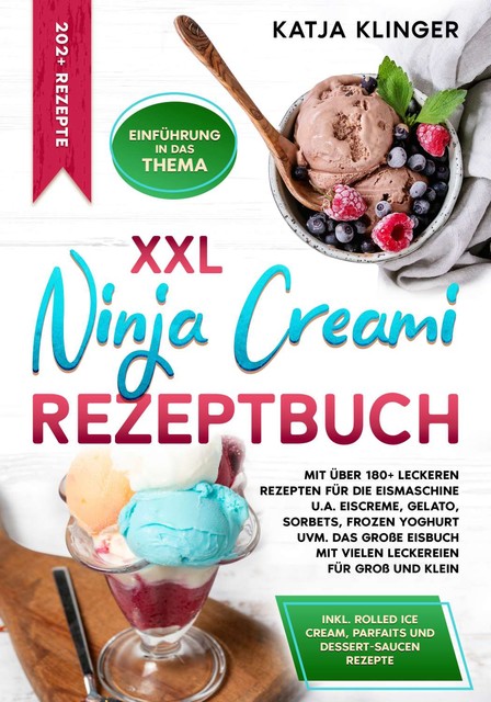 XXL Ninja Creami Rezeptbuch, Katja Klinger